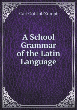 Bertrand.pt - A School Grammar Of The Latin Language