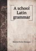 A School Latin Grammar