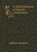 A School Manual Of English Composition