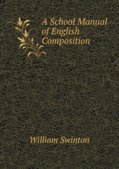 A School Manual Of English Composition