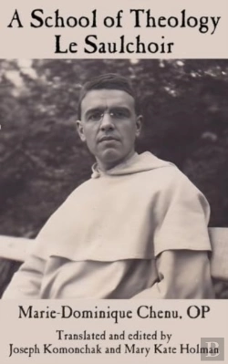 Bertrand.pt - A School Of Theology - Le Saulchoir