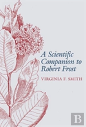 A Scientific Companion To Robert Frost