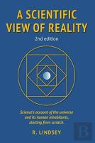 A Scientific View Of Reality 2nd Edition