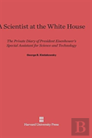A Scientist At The White House