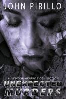A Scotch Mcbride Collection, Unexpected Murderrs
