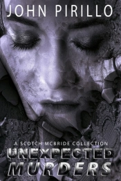A Scotch Mcbride Collection, Unexpected Murderrs