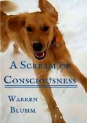 A Scream Of Consciousness