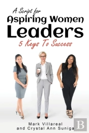 A Script For Aspiring Women Leaders: 5 K