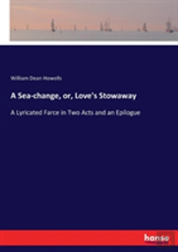 Bertrand.pt - A Sea-Change, Or, Love'S Stowaway