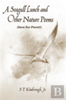 A Seagull Lunch And Other Nature Poems