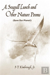 A Seagull Lunch And Other Nature Poems