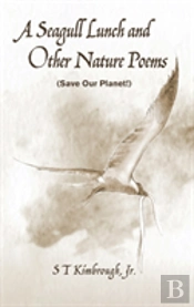 A Seagull Lunch And Other Nature Poems