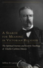 A Search For Meaning In Victorian Religion