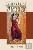 A Season Of Singing - Creating Feminist Jewish Music In The United States