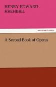 A Second Book Of Operas