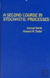 A Second Course In Stochastic Processes
