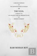 A Second Defence Of The Monotheistical System Of The Veds