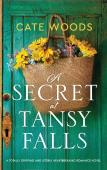 A Secret At Tansy Falls: A Totally Gripp