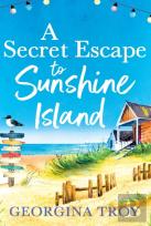A Secret Escape To Sunshine Island