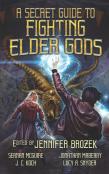 A Secret Guide To Fighting Elder Gods