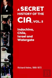 A Secret History Of The Cia, Vol. 5