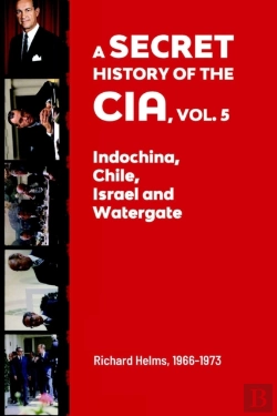 Bertrand.pt - A Secret History Of The Cia, Vol. 5