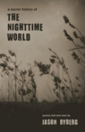 A Secret History Of The Nighttime World