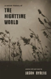 A Secret History Of The Nighttime World