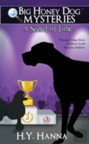A Secret In Time (Big Honey Dog Mysteries #2)