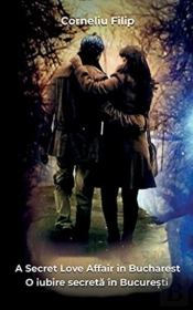 A Secret Love Affair In Bucharest