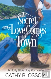 A Secret Love Comes To Town