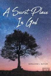 A Secret Place In God