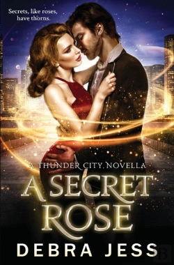 Bertrand.pt - A Secret Rose: A Thunder City Novella