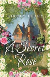 A Secret Rose
