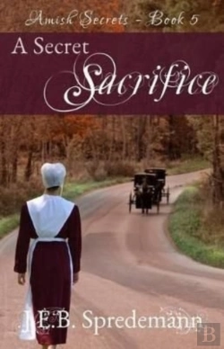Bertrand.pt - A Secret Sacrifice (Amish Secrets - Book 5)