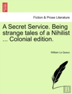Bertrand.pt - A Secret Service. Being Strange Tales Of