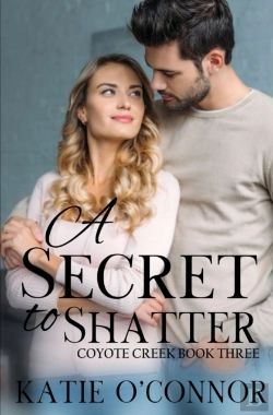 Bertrand.pt - A Secret To Shatter: Coyote Creek Book 3