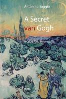 A Secret Van Gogh. His Motif And Motives