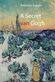 A Secret Van Gogh. His Motif And Motives