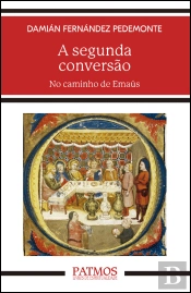 A Segunda Conversão no Caminho de Emaús