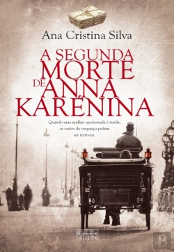 Bertrand.pt - A Segunda Morte De Anna Karénina