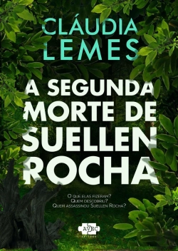 Bertrand.pt - A Segunda Morte De Suellen Rocha