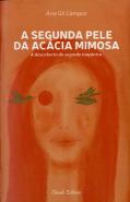 A Segunda Pele da Acácia Mimosa