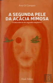 A Segunda Pele da Acácia Mimosa