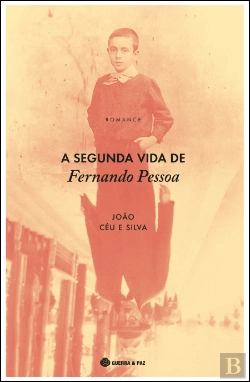 Bertrand.pt - A Segunda Vida de Fernando Pessoa