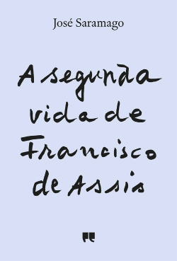 Bertrand.pt - A segunda vida de Francisco de Assis