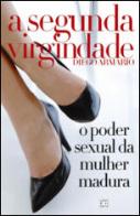 A Segunda Virgindade