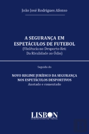 A Segurança em Espetáculos de Futebol 