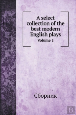 Bertrand.pt - A Select Collection Of The Best Modern English Plays