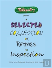 A Selected Collection Of Rhymes For Inspection